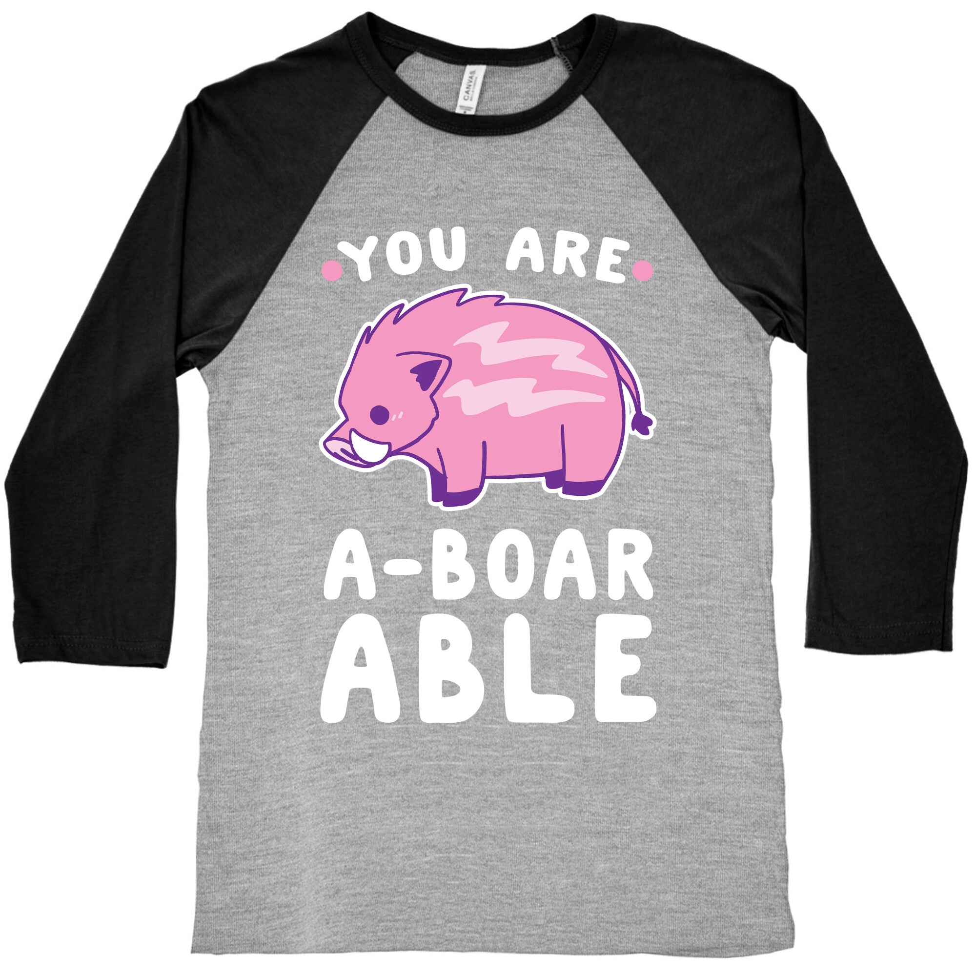 You are Aboarable Baseball Tee